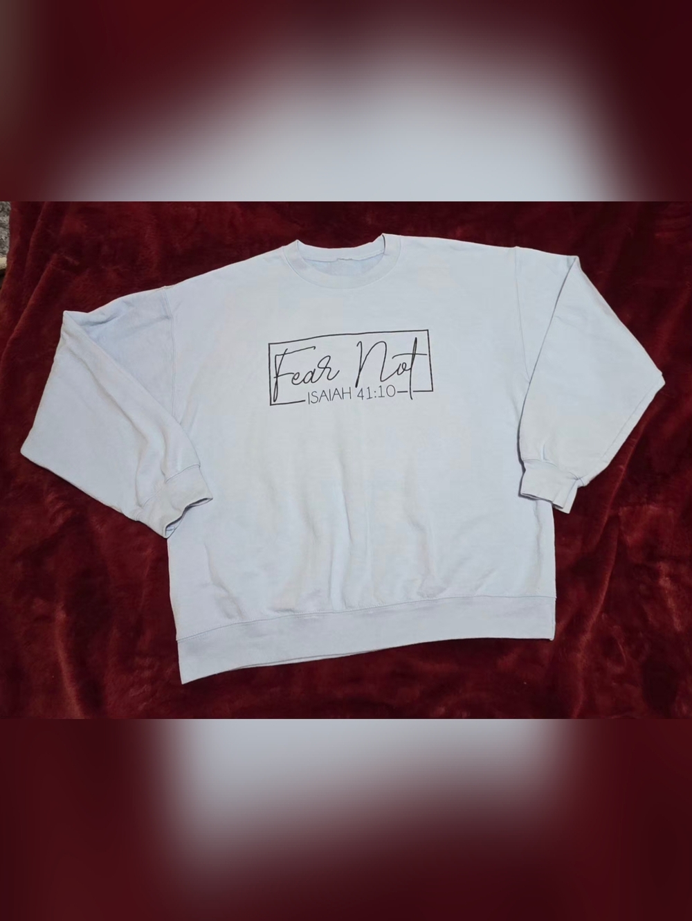 Fear Not Sweatshirt